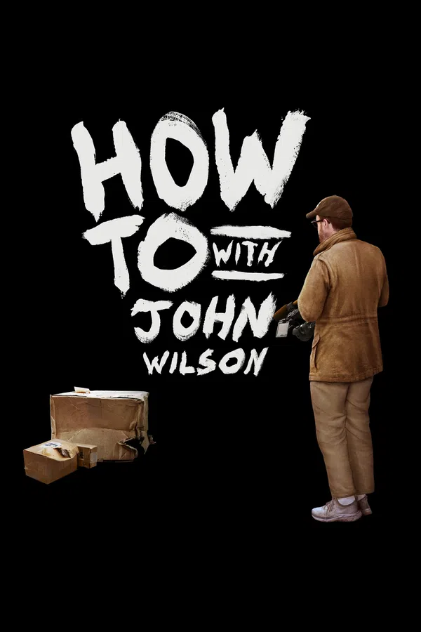 Poster phim Cách Để... Với John Wilson (Phần 3) trên Phim Mới
